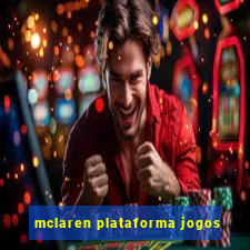 mclaren plataforma jogos